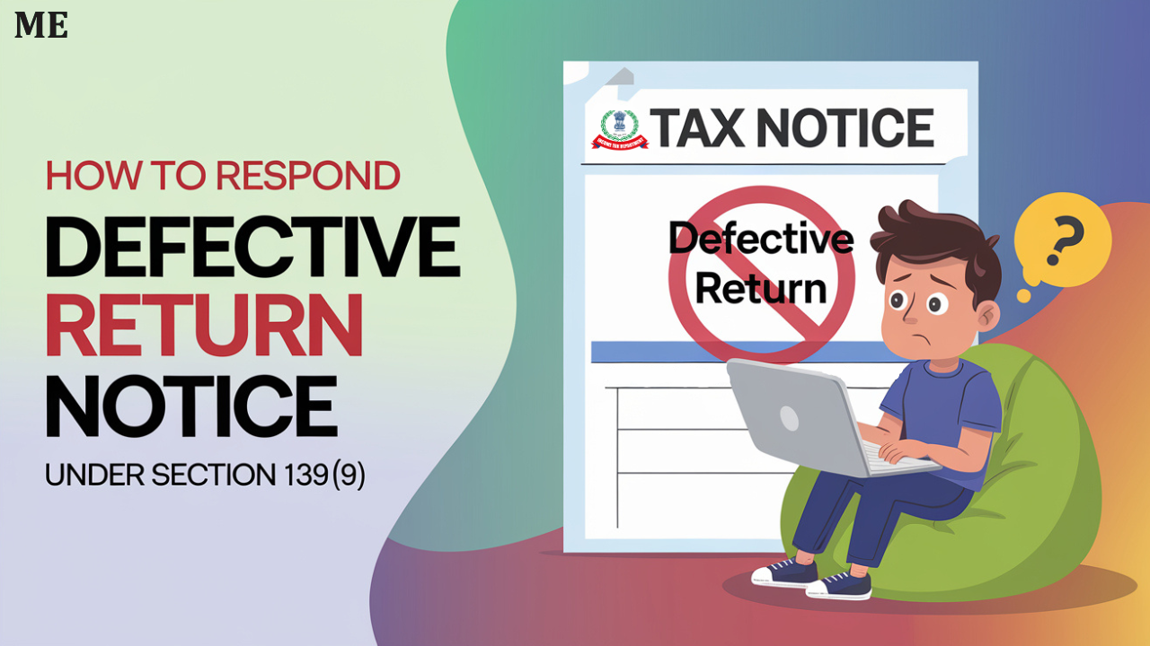 How to Respond Defective Return Notice Under Section 139(9)