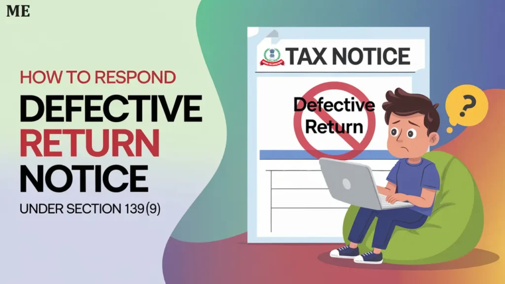 How to Respond Defective Return Notice Under Section 139(9)