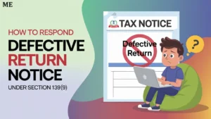 How to Respond Defective Return Notice Under Section 139(9)
