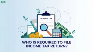 Who is Required to File Income Tax Returns (ITR) in India?